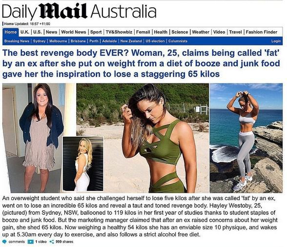 25-річна австралійка скинула 65 кілограмів, щоб помститися своєму колишньому (фото). За перший рік навчання в інституті Хейлі Вестобі поправилась до 119 кілограмів через те, що зловживала фастфудом і алкоголем.