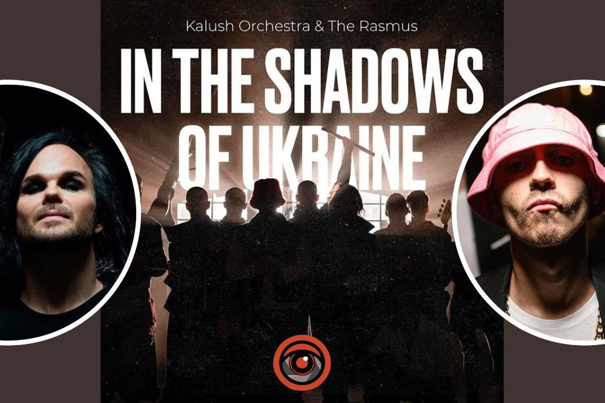 Переможці Євробачення Kalush Orchestra записали трек з легендарними The Rasmus. Пісня отримала назву In The Shadows of Ukraine (в тіні України).